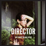 Director - We Thrive On Big Cities '2006