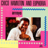 Chico Hamilton - Arroyo '1990
