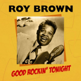 Roy Brown - Good Rockin' Tonight '1982; 2022