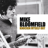 Mike Bloomfield - Knockin' Myself Out (Live) '2022