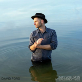 David Ford - May You Live In Interesting Times '2022