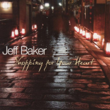 Jeff Baker - Shopping For Your Heart '2007