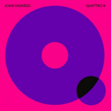 John Digweed - Quattro 3 '2022