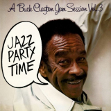Buck Clayton - A Buck Clayton Jam Session Vol. 3: Jazz Party Time '2022