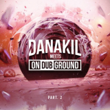 Danakil - Danakil Meets ONDUBGROUND Part. 2 '2022