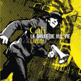 Cali - Le Bruit de ma vie '2009