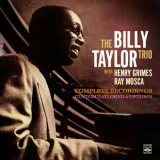 Billy Taylor - The Billy Taylor Trio - Complete Recordings with Henry Grimes & Ray Mosca '2022