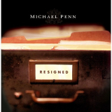 Michael Penn - Resigned '1997
