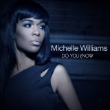 Michelle Williams - Do You Know '2013