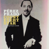 Perez Prado - Count Every Star '2022