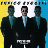 Enrico Ruggeri - Presente Studio / Live '1984