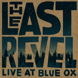 Last Revel, The - Live at Blue Ox Music Festival '2022