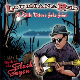 Louisiana Red - Back To The Black Bayou '2009