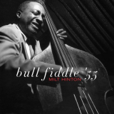 Milt Hinton - Bull Fiddle '55 '2023