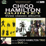 Chico Hamilton - Three Classic Albums Plus '2008