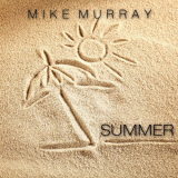 Mike Murray - Summer '2016