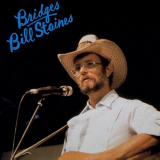 Bill Staines - Bridges '1989
