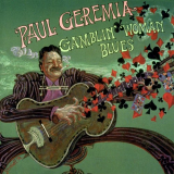 Paul Geremia - Gamblin' Woman Blues '1993