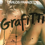 Carlos Franzetti - Grafitti '2007