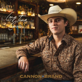 Cannon Brand - Long Time Comin' '2023