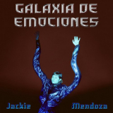 Jackie Mendoza - Galaxia de Emociones '2023