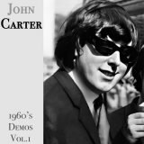 John Carter - 1960's Demos: Vol. 1 (Demo) & Vol. 2 (Demo) '2023
