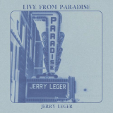 Jerry Leger - Live From Paradise '2023