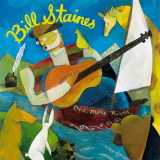 Bill Staines - One More River '1998