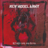 New Model Army - Between Wine and Blood (Live) '2014
