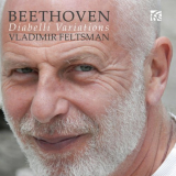 Vladimir Feltsman - Beethoven: Diabelli Variations '2014