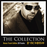 Eric Roberson - The Collection (Bonus Track Edition) '2007 / 2012