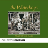 Waterboys, The - Fishermanâ€™s Blues (2006 Collectorâ€™s Edition) '2016