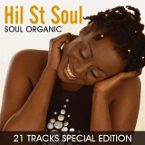 Hil St. Soul - Soul Organic (21 Tracks Special Edition) '1999 / 2010