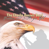 Charlie Daniels Band, The - Freedom & Justice for All '2003