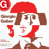 Giorgio Gaber - Far finta di essere sani (Remastered) '2023