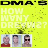 DMA'S - How Many Dreams? '2023