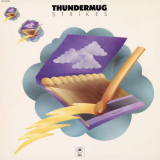 Thundermug - Thundermug Strikes '1973 / 2023