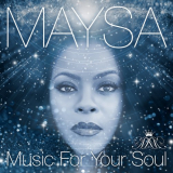 Maysa - Music for Your Soul '2023