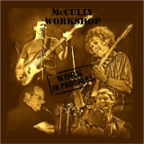McCully Workshop - Work in Progress '2013