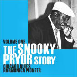 Snooky Pryor - The Snooky Pryor Story Vol. 1: Chicago Blues Harmonica Pioneer '2023