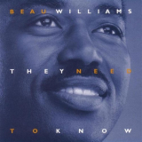 Beau Williams - They Need To Know '2004