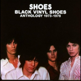Shoes - Shoes 'Black Vinyl Shoes Anthology 1973-1978