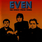 Even - The Street Press Years '2003