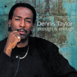 Dennis Taylor - Enough Is Enough '2000