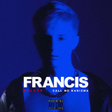 Call Me Karizma - Francis (Deluxe Edition) '2023
