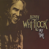 Bobby Whitlock - My Time '2009