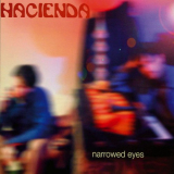 Hacienda - Narrowed Eyes '1998