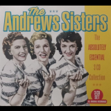 Andrews Sisters, The - The Absolutely Essential 3 CD Collection '2018