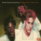 Fun Boy Three - Really Saying Something: The Best of Fun Boy Three '1996