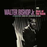 Walter Bishop Jr. - Bish at the Bank: Live in Baltimore (Live) '2023